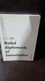 Rolul diplomatic al fanariotilor - I.C. Filitti
