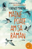 M&acirc;ine poate am să răm&acirc;n (epub)