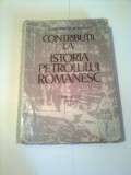 CONTRIBUTII LA ISTORIA PETROLULUI ROMANESC ~ CONSTANTIN M. BONCU, 1972