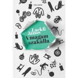 A magam szak&aacute;lla - Lackfi J&aacute;nos