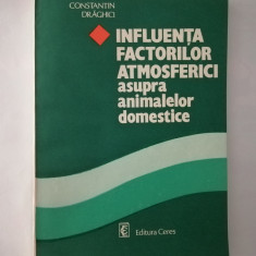 Influenta factorilor atmosferici asupra animalelor domestice, Ed. Ceres, 1982