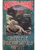 Arthur C. Clarke - Cantecele indepartatului pamant (Editia: 1994)