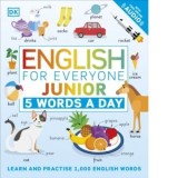 English for Everyone Junior 5 Words a Day : Learn and Practise 1,000 English Words - DK