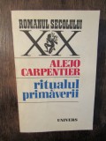 Ritualul primăverii - Alejo Carpentier