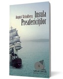 Insula Preaferici&Aring;&pound;ilor - August Strindberg - Editura Humanitas