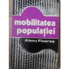 MOBILITATEA POPULATIEI-ALECU FLOARES