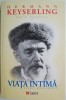 Opere complete 2. Viata intima. Eseuri proximiste &ndash; Hermann Keyserling