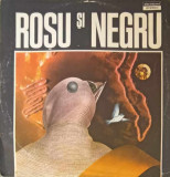 Disc vinil, LP. ROSU SI NEGRU-ROSU SI NEGRU