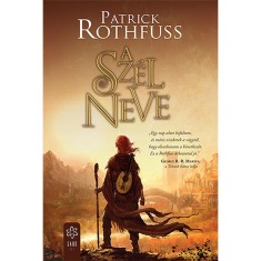 A sz&amp;eacute;l neve - Patrick Rothfuss foto