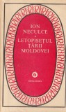 Cumpara ieftin Ion Neculce - Letopisetul Tarii Moldovei, Editura Minerva, 1980, Carti Istorie Regionala, Brosat, 414 Pagini