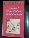STRAINUL, CIUMA, CADEREA, EXILUL SI IMPARATIA - CAMUS