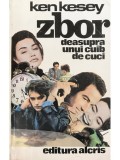 Ken Kesey - Zbor deasupra unui cuib de cuci (Editia: 1992)