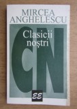 Mircea Anghelescu - Clasicii nostri