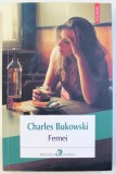 FEMEI de CHARLES BUKOWSKI , 2016