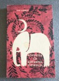 Ivo Andric - Povestea cu elefantul vizirului (Editura Literatura Universala, 1966) - Roman Beletristica