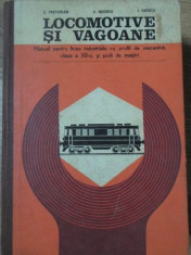 LOCOMOTIVE SI VAGOANE, MANUAL PENTRU LICEE INDUSTRIALE - E. PRETORIAN, V. NEGREA foto