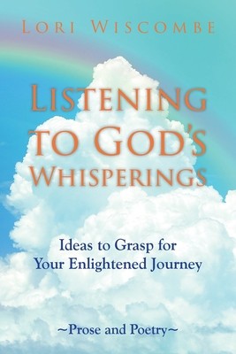 Listening to God&amp;#039;s Whisperings: Ideas to Grasp for Your Enlightened Journey foto