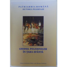 GHIDUL PELERINILOR IN TARA SFANTA , 2011