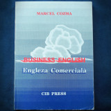 BUSINESS ENGLISH - ENGLEZA COMERCIALA - MARCEL COZMA