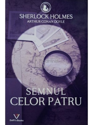 Arthur Conan Doyle - Semnul celor patru (Editia: 2022) foto