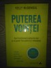 Puterea Vointei - Cum Functioneaza Autocontrolul - Carte Dezvoltare Personala