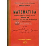 Matematica manual pentru clasa a 12 a profil m1 - 2007 - Mircea Ganga (@D149)