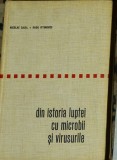 Nicolae Cajal - Din istoria luptei cu microbii si virusurile