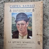 LA APUSUL SOARELUI , VORBIRI CATRE SATENI DE AL. LASCAROV - MOLDOVANU , 1938