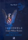 Insignele Aviatiei Militare Romane. Romanian Airforce Badges - Iliese Marcel