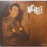 Disc vinil, LP. MICHELE: VIVA LE DONNE COME TE. COSA VUOI DA ME, ETC.-Gianfranco Michele Maisano-218487