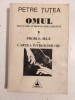 PETRE TUTEA - OMUL TRATAT DE ANTROPOLOGIE CRESTINA - vol 1 - PROBLEMELE SAU CARTEA INTEBARILOR