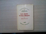 LES MOTS ET LES CHOSES - Michel Foucault - Editions Gallimard, 1966, 400 p.