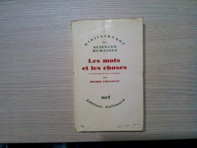 LES MOTS ET LES CHOSES - Michel Foucault - Editions Gallimard, 1966, 400 p. foto