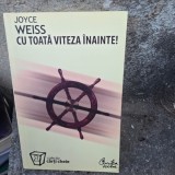 Cu toata viteza inainte - Joyce Weiss