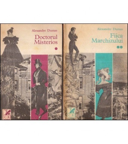 Alexandre Dumas - Doctorul misterios - Fiica Marchizului vol. I-II -