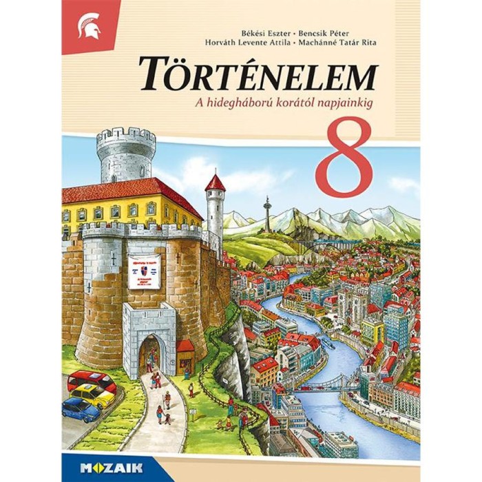 MS-2658U T&ouml;rt&eacute;nelem tank&ouml;nyv 8.o. - A hidegh&aacute;bor&uacute; kor&aacute;t&oacute;l napjainkig - B&eacute;k&eacute;si Eszter