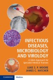 Infectious Diseases, Microbiology and Virology: A Q&amp;A Approach for Specialist Medical Trainees