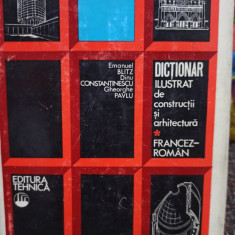 Emanuel Blitz - Dictionar ilustrat de constructii si arhitectura francez - roman (1973)