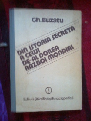 g2 Gh. Buzatu - Din istoria secreta a celui de-al doilea razboi mondial vol. 1 foto