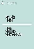 The Veiled Woman | Anais Nin, 2019, Penguin Books Ltd