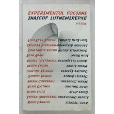 EXPERIMENTUL FOCSANI , ANTOLOGIE , AUTORI ROMANI , 2007