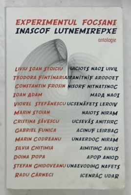 EXPERIMENTUL FOCSANI , ANTOLOGIE , AUTORI ROMANI , 2007 foto