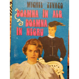 Michel Zevaco - Doamna in alb, doamna in negru (1992)
