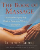 The Book of Massage - Lucinda Lidell, Ghid Tehnici Orientale si Occidentale, 191 Pagini, Editura Fireside Book, 2001