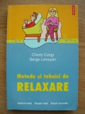 CHARLY CUNGI / SERGE LIMOUSIN - METODE SI TEHNICI DE RELAXARE - 2004