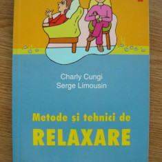 CHARLY CUNGI / SERGE LIMOUSIN - METODE SI TEHNICI DE RELAXARE - 2004