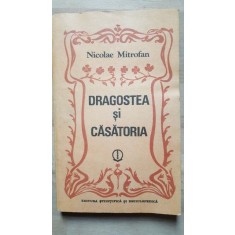 Dragostea si casatoria- Nicolae Mitrofan