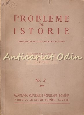 Probleme De Istorie I-III - Traducerea Revistei Sovietice Intrebari Istorice