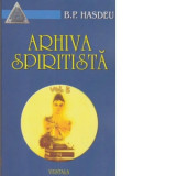 Arhiva Spiritista. Volumul V - Bogdan Petriceicu Hasdeu