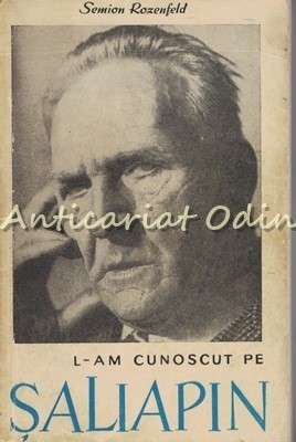 L-am Cunoscut Pe Saliapin - Semion Rozenfeld